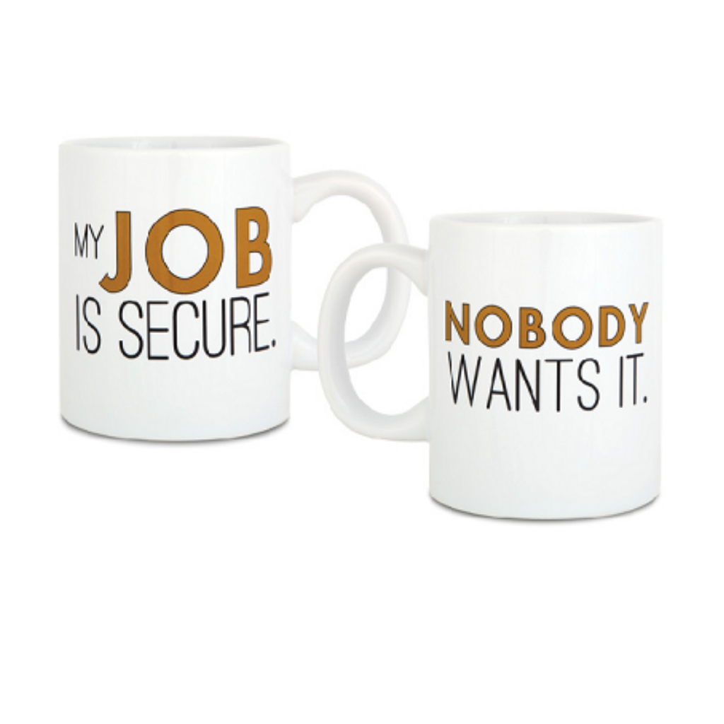 Pavilion My Job Is Secure Mug