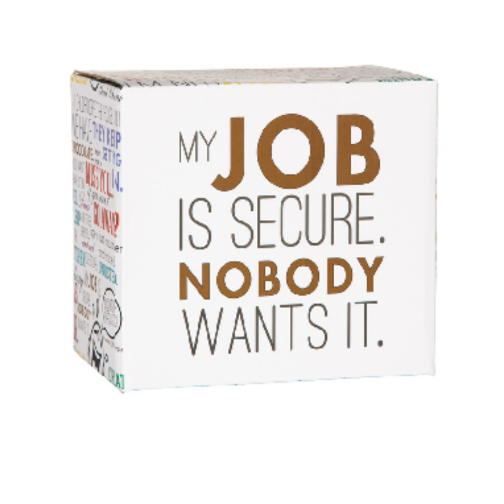 Pavilion My Job Is Secure Mug