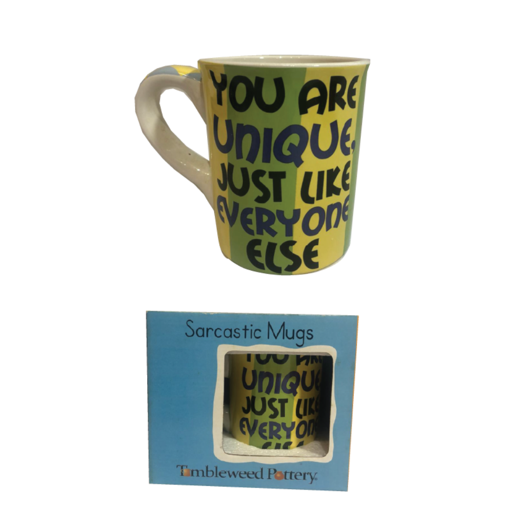 You Are Unique JUMBO Sarcastic Mug - 24oz